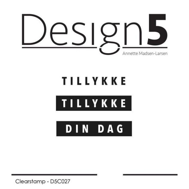 Design5 - Stempel - Tillykke &amp; Din dag - D5C027
