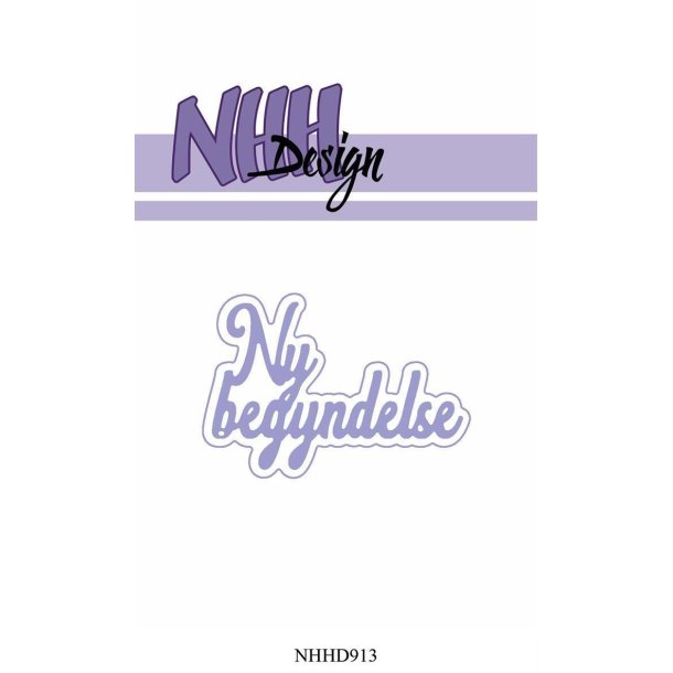 NHH Design - Die - Ny Begyndelse - NHHD913