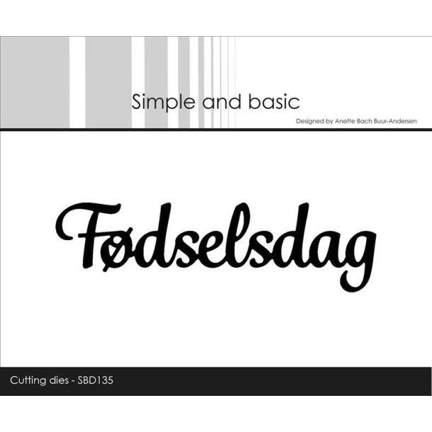 Simple and Basic - Die - Fdselsdag - SBD135