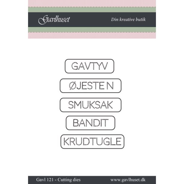Gavlhusets Design - Die - Prikord - Gavtyv, jesten m.m.