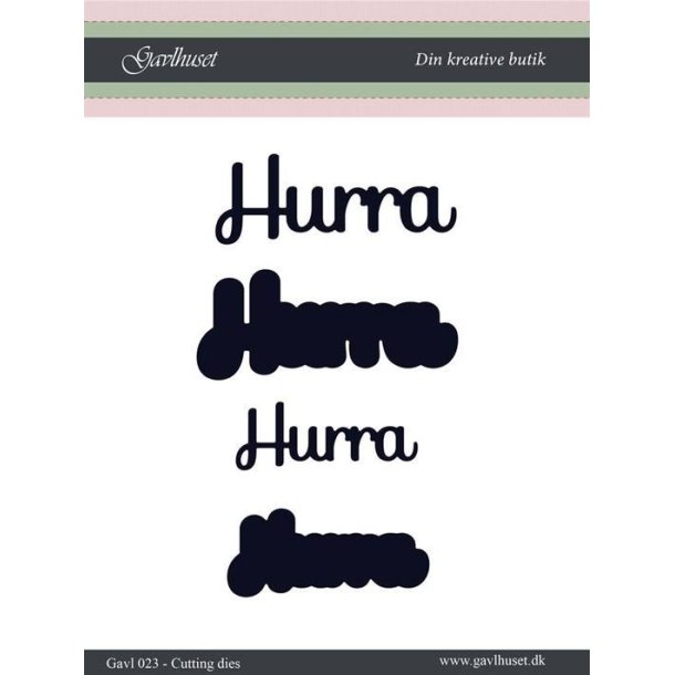 Gavlhusets Design - Die - Hurra