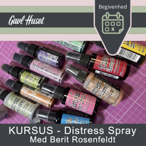Distress Spray Kursus - Med Berit Rosenfeldt