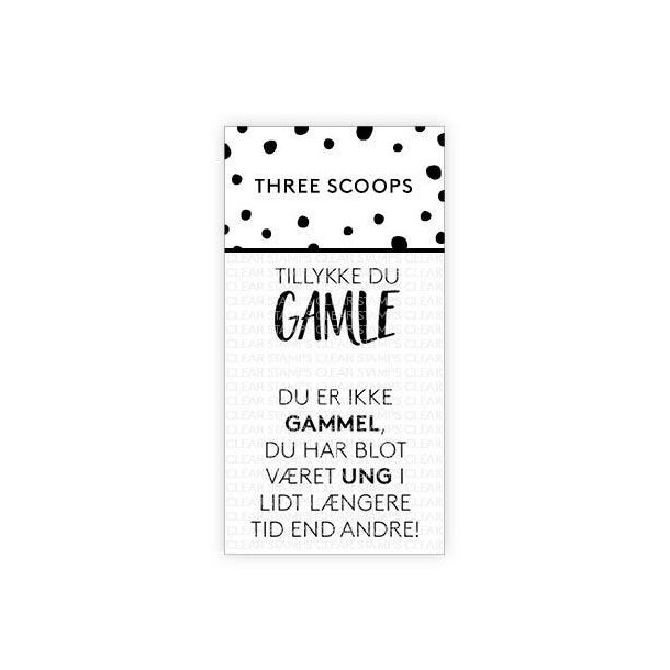 Three Scoops - Stempel - Tillykke du gamle - TSSL1080