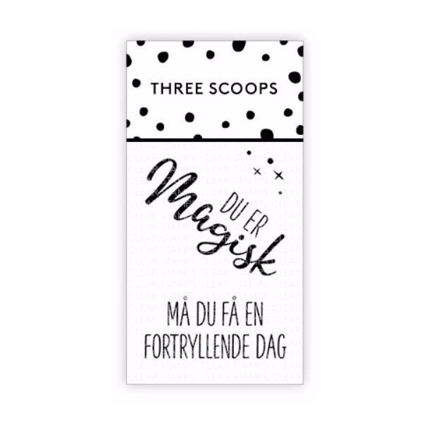 Three Scoops - Stempel - Du er magisk