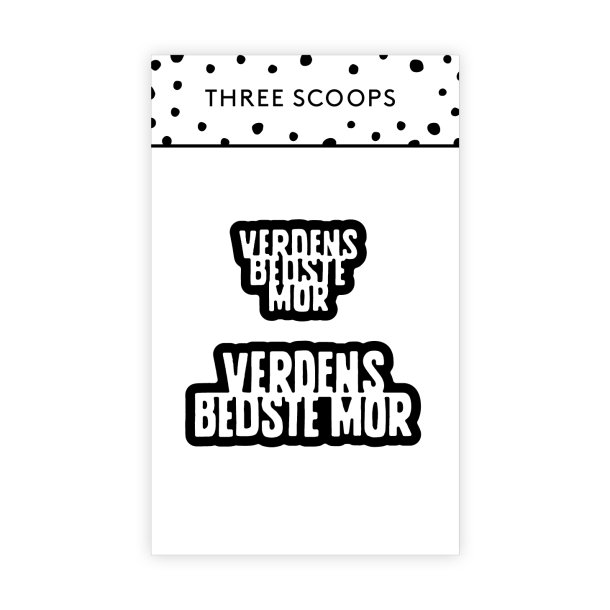 Three Scoops - Die - Verdens bedste mor