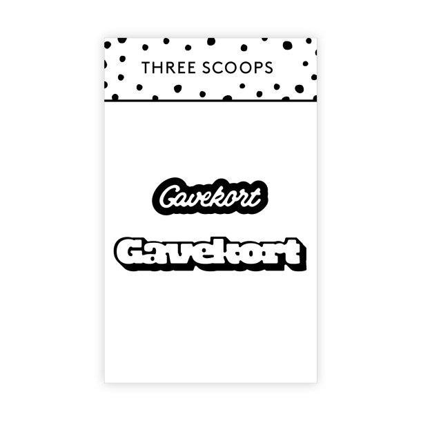 Three Scoops - Die - Gavekort