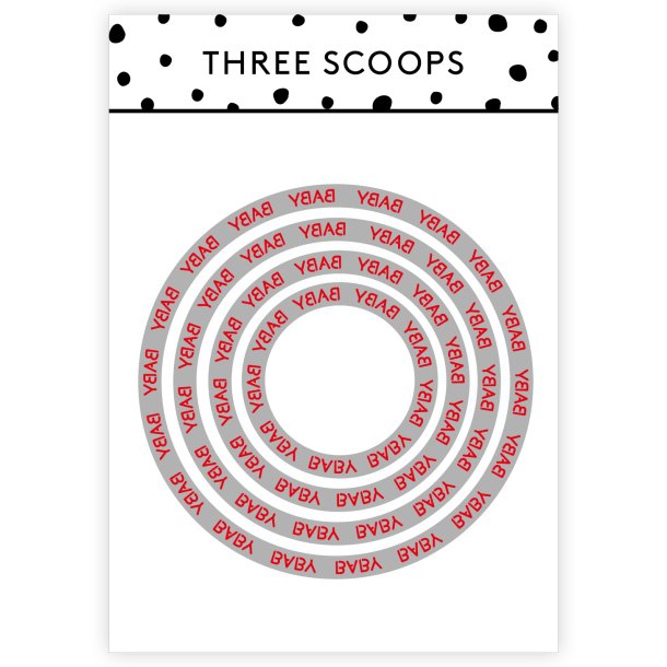 Three Scoops - Die - Baby cirkel