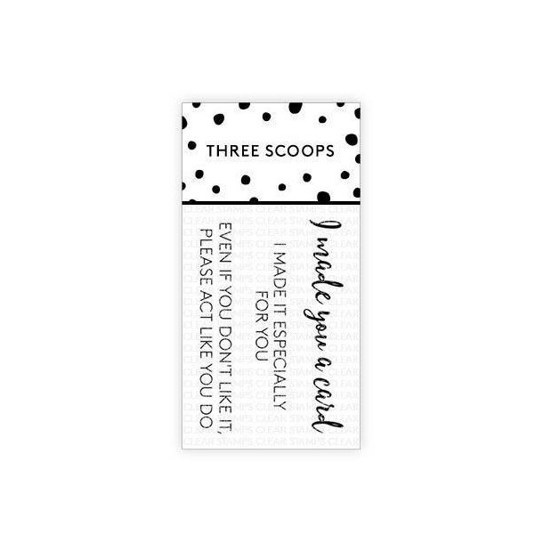 Three Scoops - Stempel - I made you a card - TSSL1099