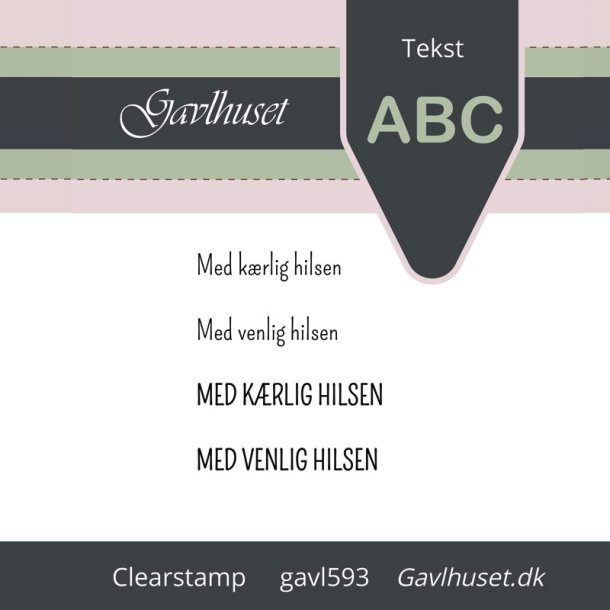 Gavlhusets Design - Stempel - Med krlig hilsen