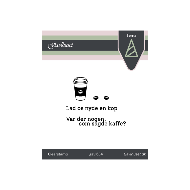 Gavlhusets Design - Stempel - Kaffe
