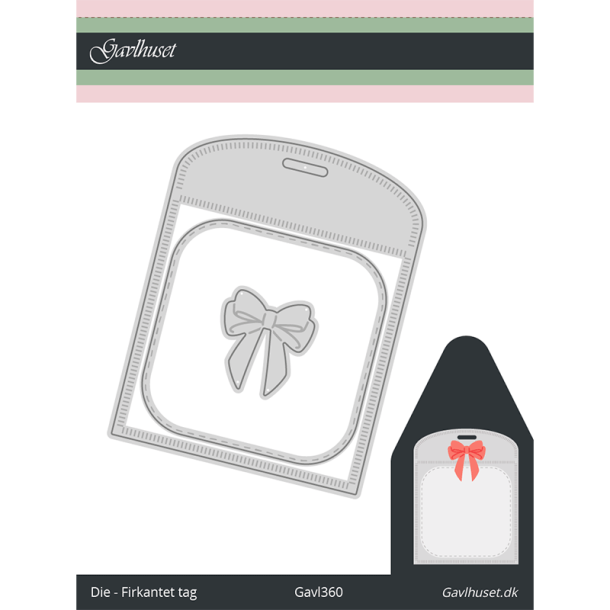 Gavlhusets Design - Die - Firkantet tag