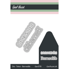 Gavlhusets Design - Die - Tekst - Barned�b