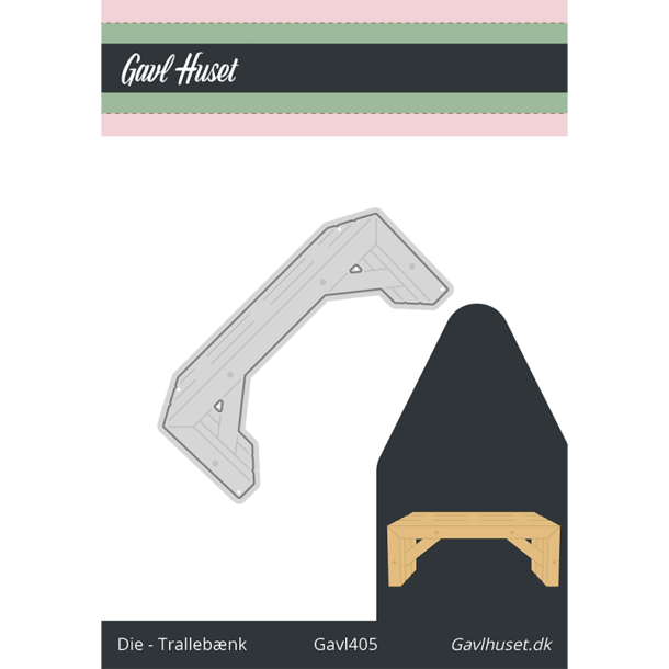 Gavlhusets Design - Die - Tralleb�nk