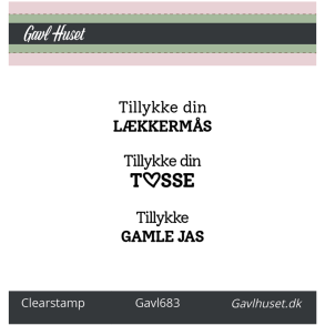 Gavlhusets Design - Stempel - Tillykke l�kkerm�s