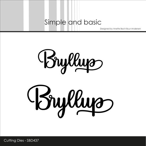 Simple and Basic - Die - Bryllup