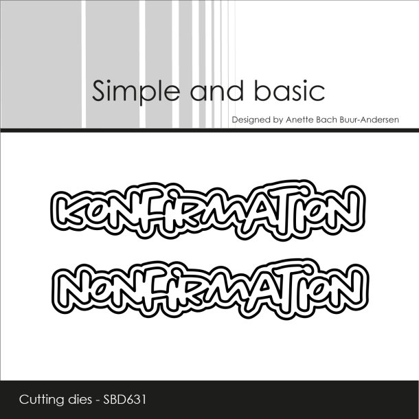 Simple and Basic - Die - Konfirmation / Nonfirmation