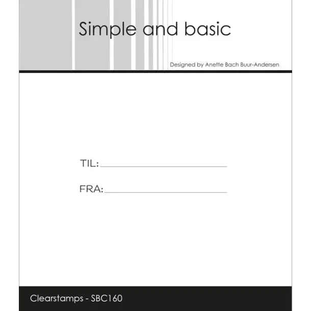 Simple and basic - Stempel - Til & Fra