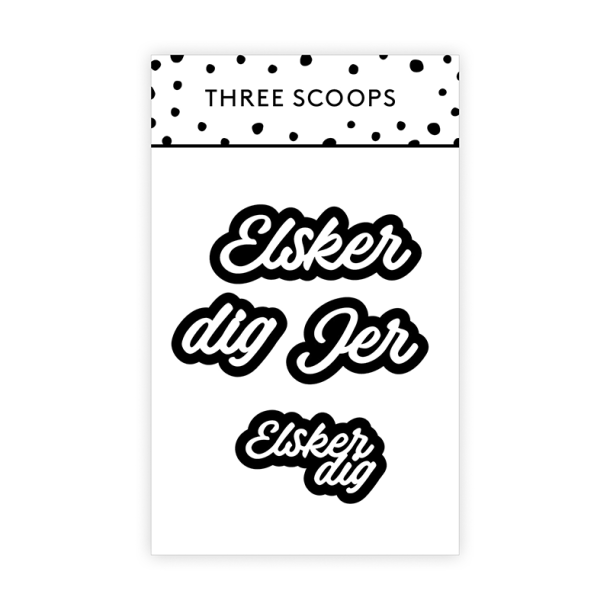 Three Scoops - Die - Elsker dig / jer