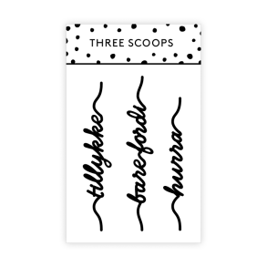 Three Scoops - Die - Tekster p snor Tillykke 